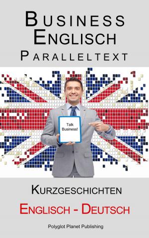 Book cover of Business Englisch - Paralleltext - Kurzgeschichten (Englisch - Deutsch)