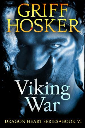 Cover of the book Viking War by Griff Hosker