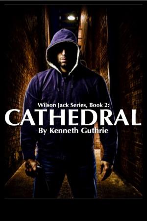 bigCover of the book Cathedral (Wilson Jack Series, Book 2) by 