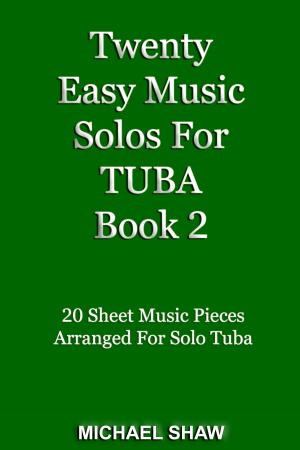 Cover of Twenty Easy Music Solos For Tuba Book 2