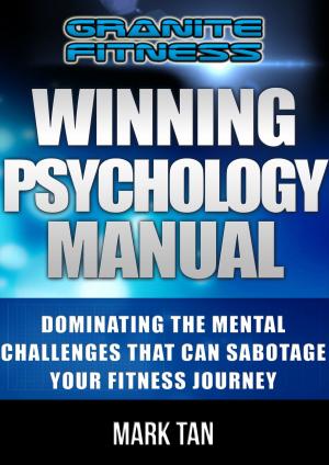 Cover of the book Winning Psychology Manual: Dominating The Mental Challenges That Can Sabotage Your Fitness Journey by Stéphane Valentin