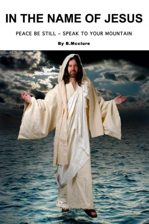 Cover of the book In The Name Of Jesus by Jeff Emery