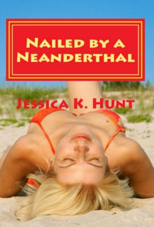 Book cover of Nailed By A Neanderthal
