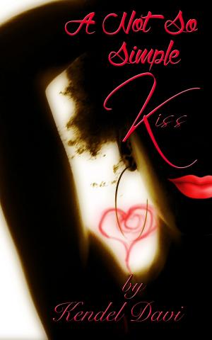 Cover of the book A Not So Simple Kiss by Willow Bern