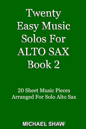 Cover of Twenty Easy Music Solos For Alto Sax Book 2