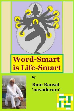 Cover of the book Word-Smart is Life-Smart by Ram Bansal