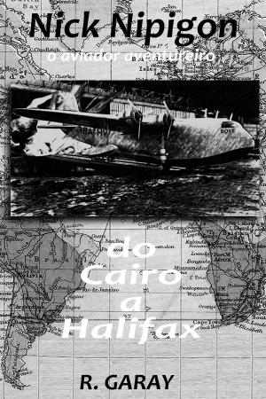 Cover of the book Do Cairo a Halifax by G.B. Royer