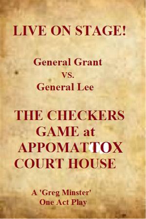 Cover of Live On Stage! General Grant vs. General Lee: The Checkers Game at Appomattox Court House