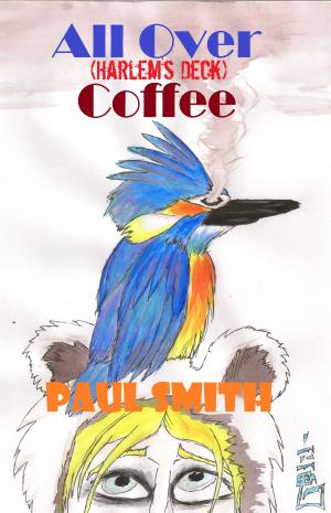Cover of the book All Over Coffee (Harlem's Deck 13) by Gregory James