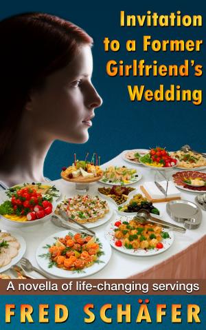 Cover of the book Invitation to a Former Girlfriend’s Wedding by Christine Ann Thomas