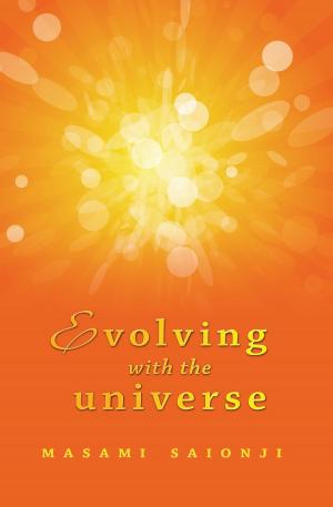 Cover of the book Evolving with the Universe by Cecilia Russo Troiano
