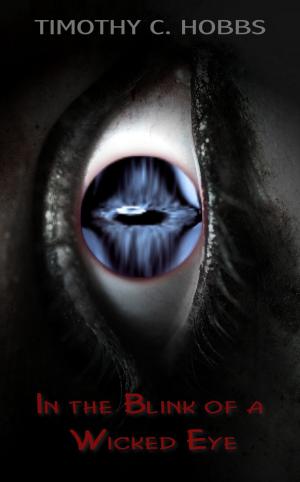 Cover of the book In the Blink of a Wicked Eye by Sirens Call Publications