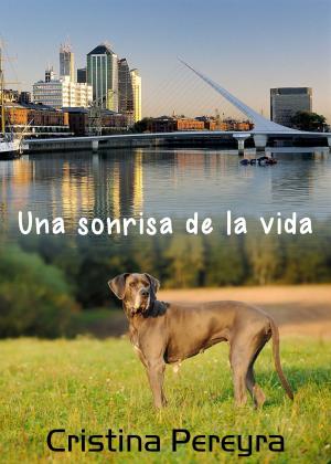 Cover of the book Una sonrisa de la vida by Cristina Pereyra