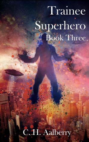 Book cover of Trainee Superhero (Book Three)