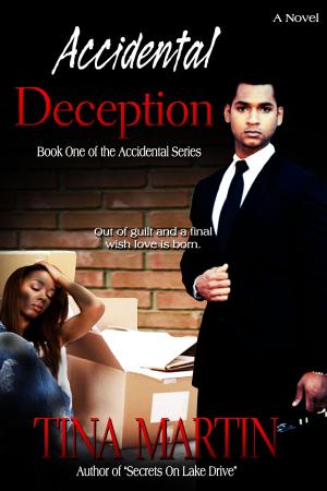 Cover of the book Accidental Deception (The Accidental Series, Book 1) by Tina Martin