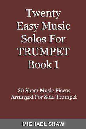 Cover of Twenty Easy Music Solos For Trumpet Book 1