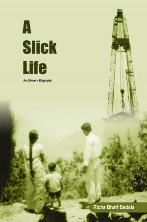 Cover of the book A Slick Life by Capt. Steven Archille