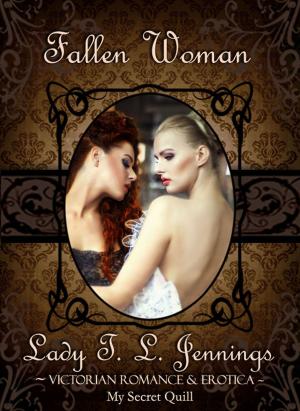 Book cover of Fallen Woman ~ Victorian Romance and Erotica