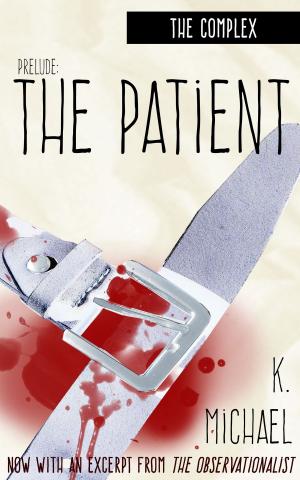 Cover of the book The Complex, Prelude: The Patient by Andreu Martín