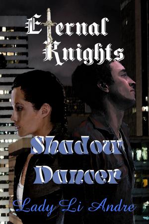 Cover of the book Eternal Knights: Shadow Dancer by Clare Stanley Midgley