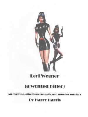 Cover of the book Lori Wegner by Stacey Broadbent