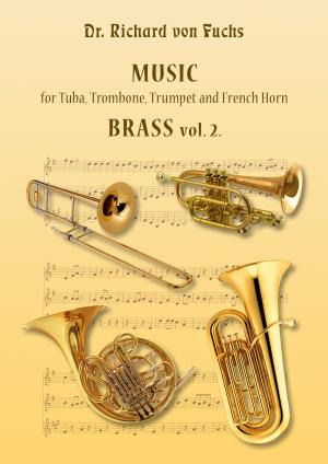 Cover of the book Brass Music Volume 2 by Richard von Fuchs