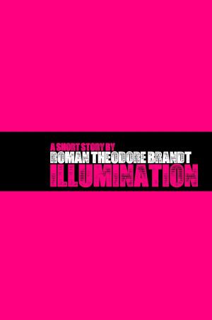 Cover of Illumination by Roman Theodore Brandt, Roman Theodore Brandt