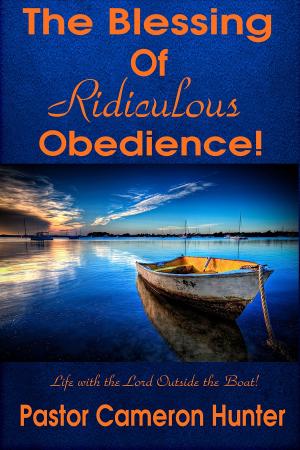 Cover of the book The Blessing of Ridiculous Obedience by Damaris Cordero