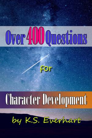Book cover of Over 400 Questions for Character Development