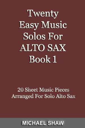 Cover of Twenty Easy Music Solos For Alto Sax Book 1