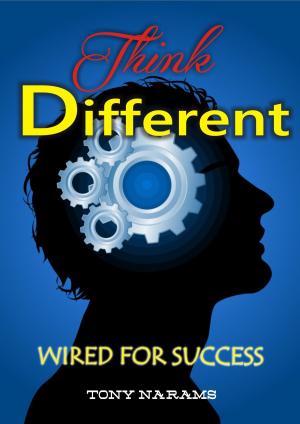 Cover of the book Think Different: Wired For Success by Denise Robitaille