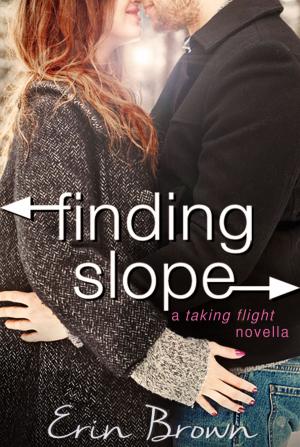 Cover of the book Finding Slope: A Taking Flight Novella by Cassie Mae, Tessa Marie