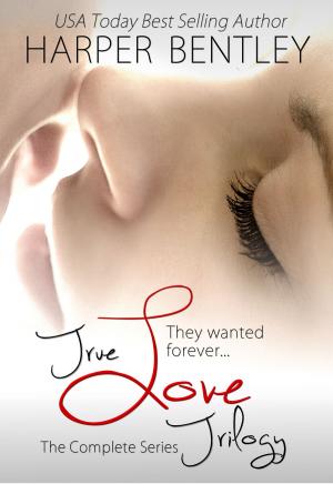 Cover of the book True Love: The Trilogy The Complete Boxed Set by Barbara Speak