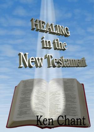 Cover of the book Healing In The New Testament by Barry Chant