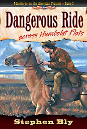 Book cover of Dangerous Ride Across Humboldt Flats