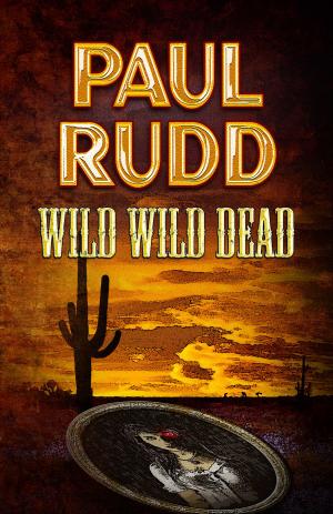 Cover of the book Wild Wild Dead by J.K. Norry