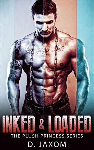 Cover of the book Ink & Loaded (The Plush Princess Series) by Addisyn Jacobs