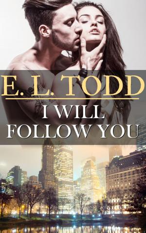 Cover of the book I Will Follow You (Forever and Ever #17) by Kathryn Ross