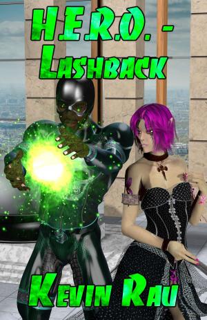 Cover of the book H.E.R.O.: Lashback by Nathan Allen