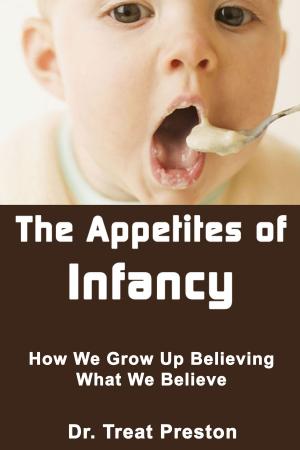 Cover of the book The Appetites of Infancy by Lucinda Cross