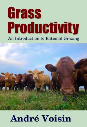 Cover of the book Grass Productivity by Robert C. Worstell, Dorothea Brande, Marie Shedlock