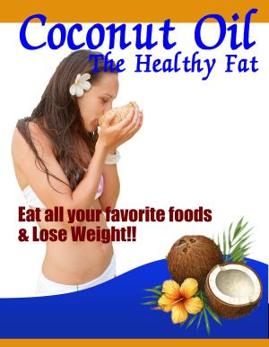 Book cover of Coconut Oil - The Healthy Fat