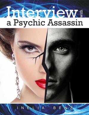 Cover of the book Interview With a Psychic Assassin by J. Stephen Jorge