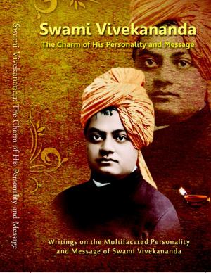 Cover of the book Swami Vivekananda: The Charm of His Personality and Message by Jesse Rogers