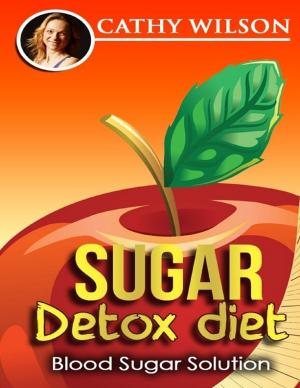 Cover of the book Sugar Detox Diet: Blood Sugar Solution by Simon Egenfeldt-Nielsen