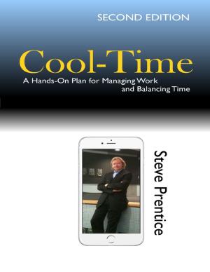 Book cover of Cool Time: A Hands On Plan for Managing Work and Balancing Time