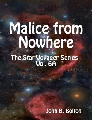 bigCover of the book Malice from Nowhere - The Star Voyager Series - Vol. 6A by 