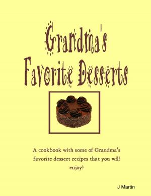Cover of the book Grandma's Favorite Desserts by Jesse Volpato