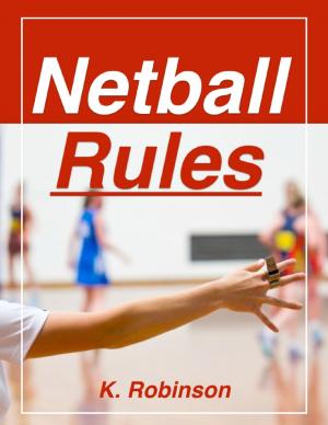 Cover of the book Netball Rules by John Derek
