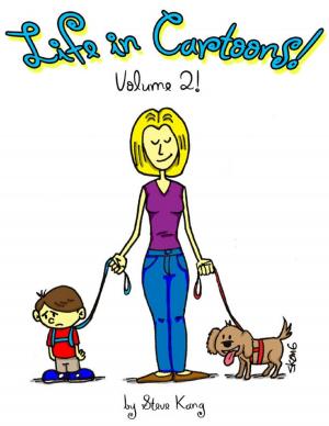Cover of the book Life In Cartoons! - Volume 2! by Priscill@ Productions